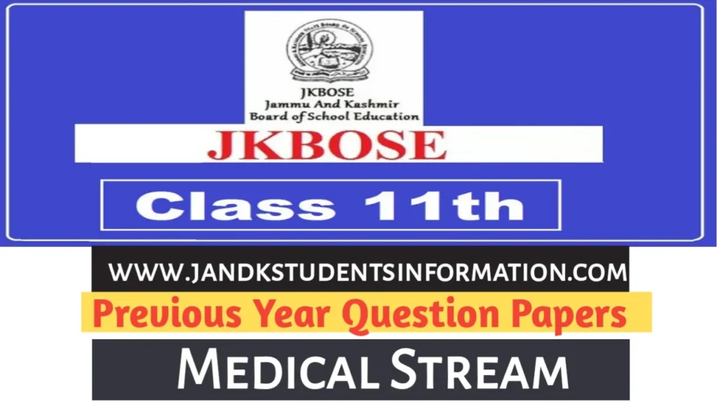 JKBOSE 11th Medical Previous Year Papers – All Subjects